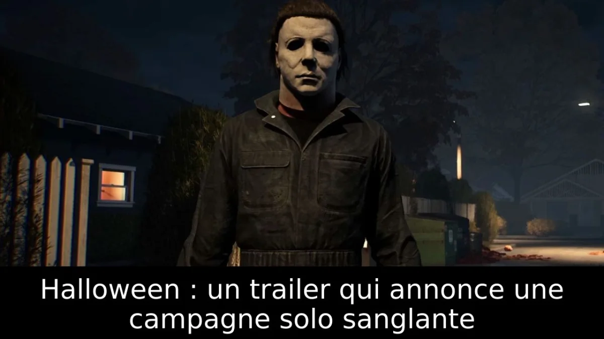 Halloween : un trailer qui annonce une campagne solo sanglante