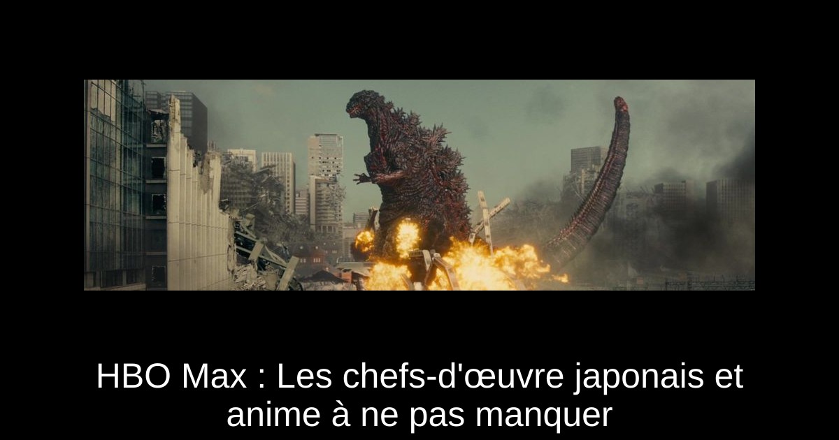 HBO Max : Les chefs-d'œuvre japonais et anime à ne pas manquer