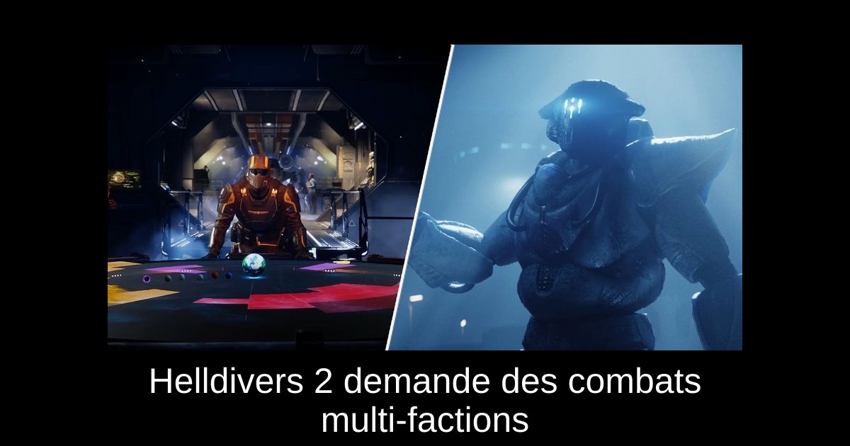Helldivers 2 demande des combats multi-factions