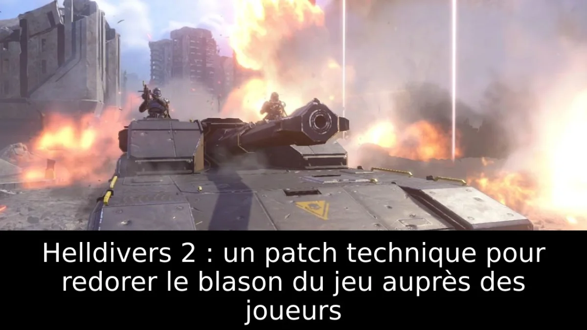 Helldivers 2 : un patch technique pour redorer le blason du jeu auprès des joueurs