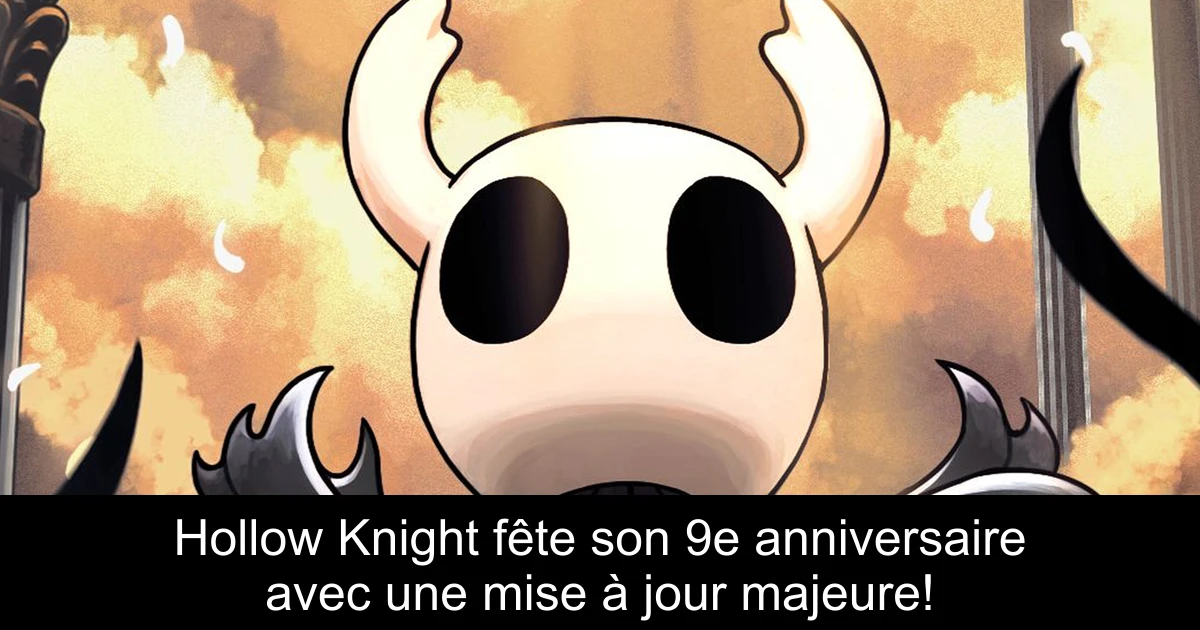 Hollow Knight fête son 9e anniversaire avec une mise à jour majeure!