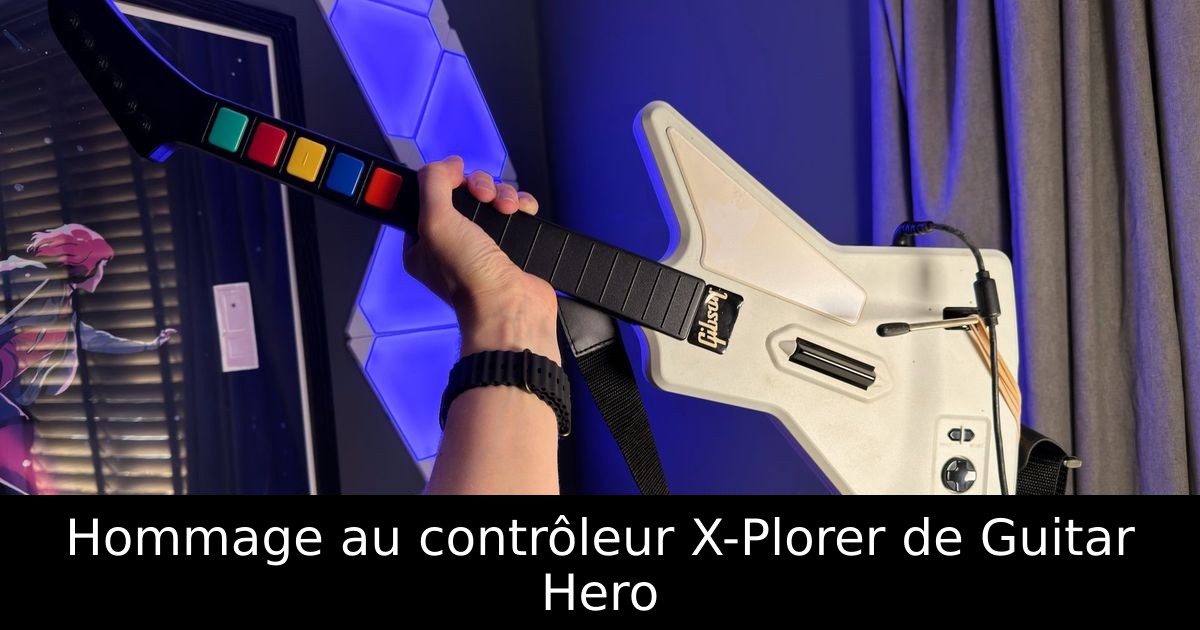 Hommage au contrôleur X-Plorer de Guitar Hero