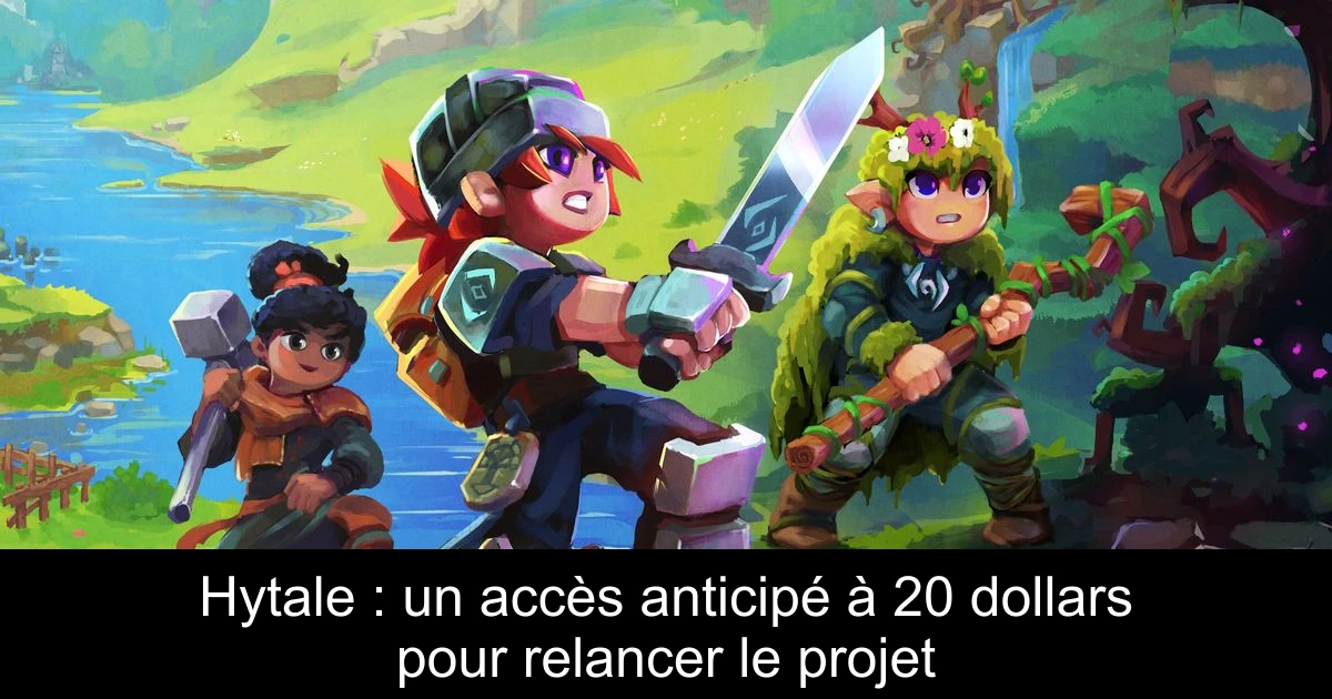 Hytale : un accès anticipé à 20 dollars pour relancer le projet