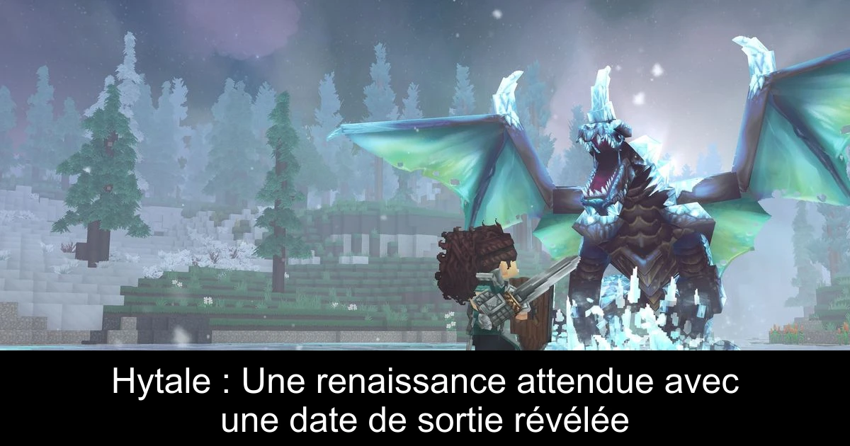 Hytale : Une renaissance attendue avec une date de sortie révélée