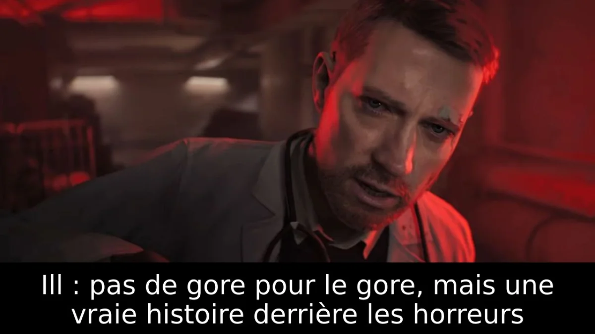 Ill : pas de gore pour le gore, mais une vraie histoire derrière les horreurs