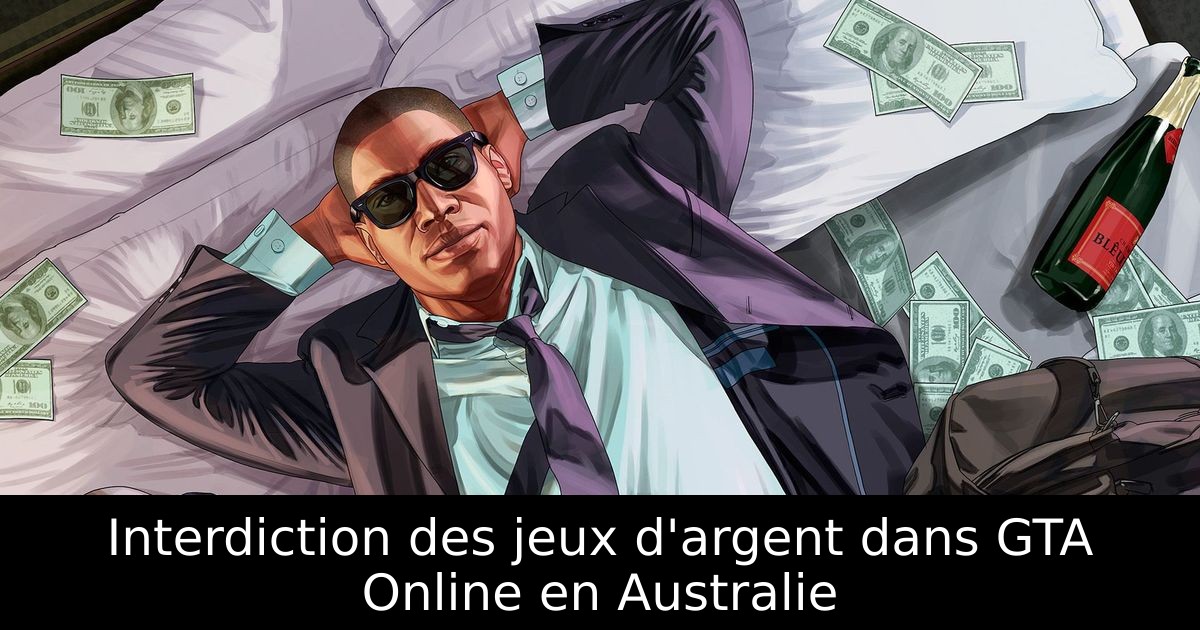 Interdiction des jeux d'argent dans GTA Online en Australie