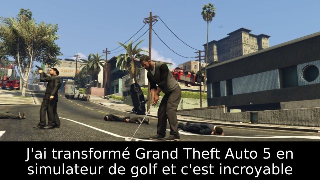 J'ai transformé Grand Theft Auto 5 en simulateur de golf et c'est incroyable