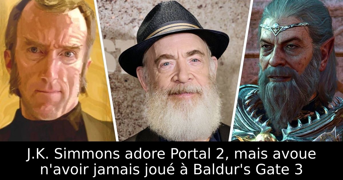 J.K. Simmons adore Portal 2, mais avoue n'avoir jamais joué à Baldur's Gate 3