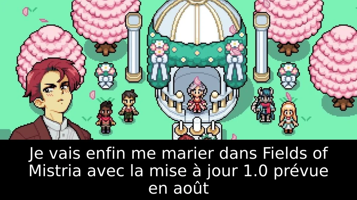 Je vais enfin me marier dans Fields of Mistria avec la mise à jour 1.0 prévue en août