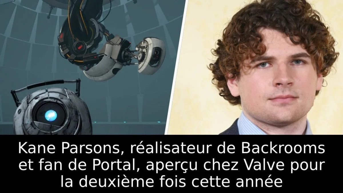 Kane Parsons, réalisateur de Backrooms et fan de Portal, aperçu chez Valve pour la deuxième fois cette année