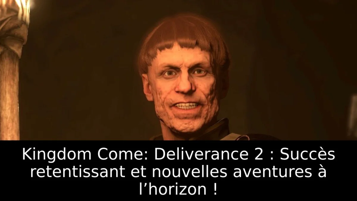 Kingdom Come: Deliverance 2 : Succès retentissant et nouvelles aventures à l’horizon !