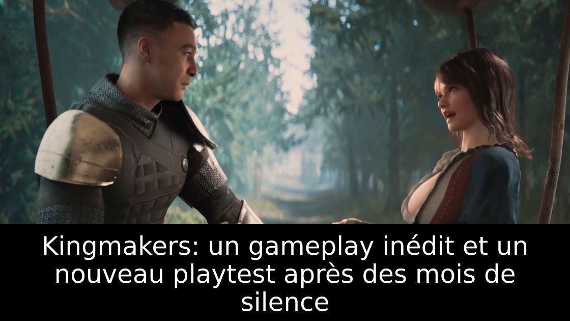 Kingmakers: un gameplay inédit et un nouveau playtest après des mois de silence