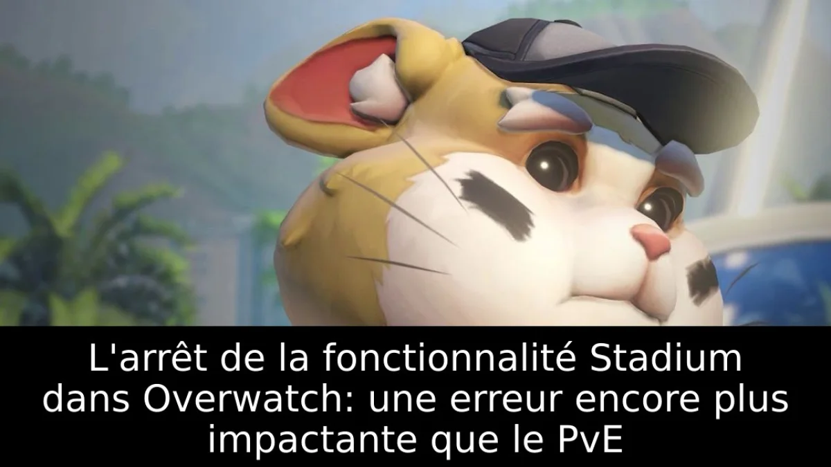 L'arrêt de la fonctionnalité Stadium dans Overwatch: une erreur encore plus impactante que le PvE