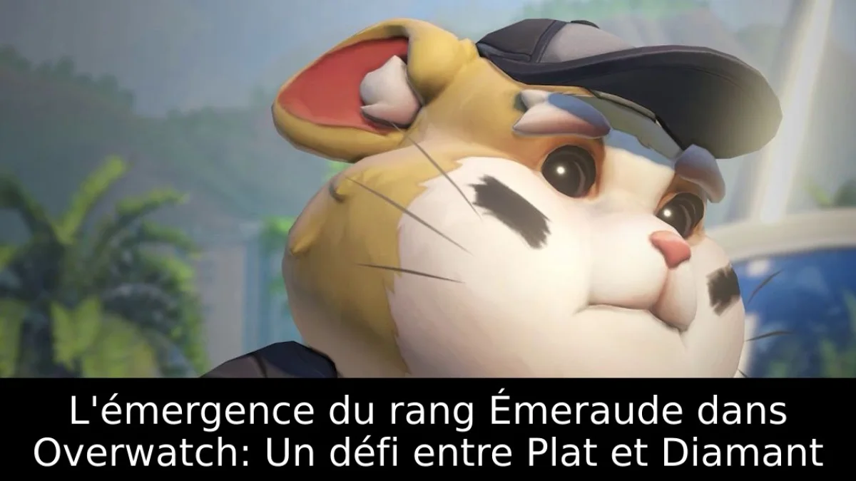 L'émergence du rang Émeraude dans Overwatch: Un défi entre Plat et Diamant