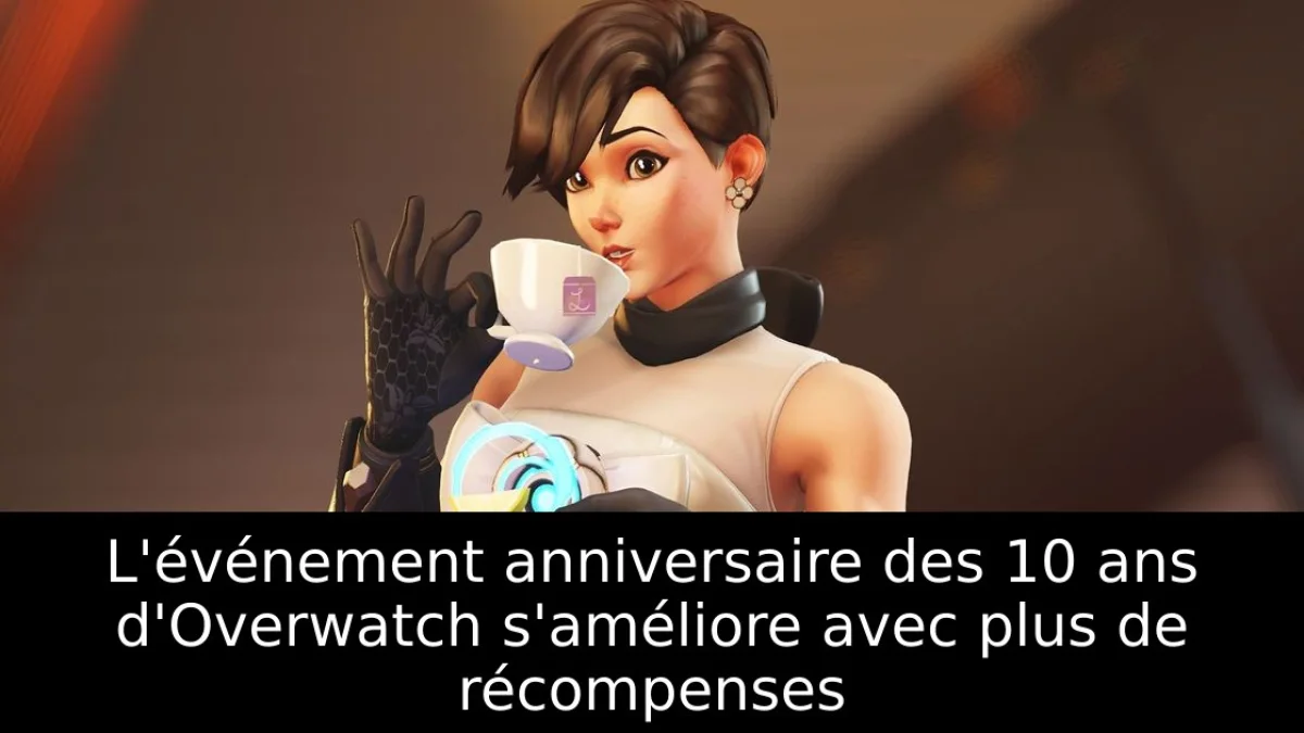 L'événement anniversaire des 10 ans d'Overwatch s'améliore avec plus de récompenses