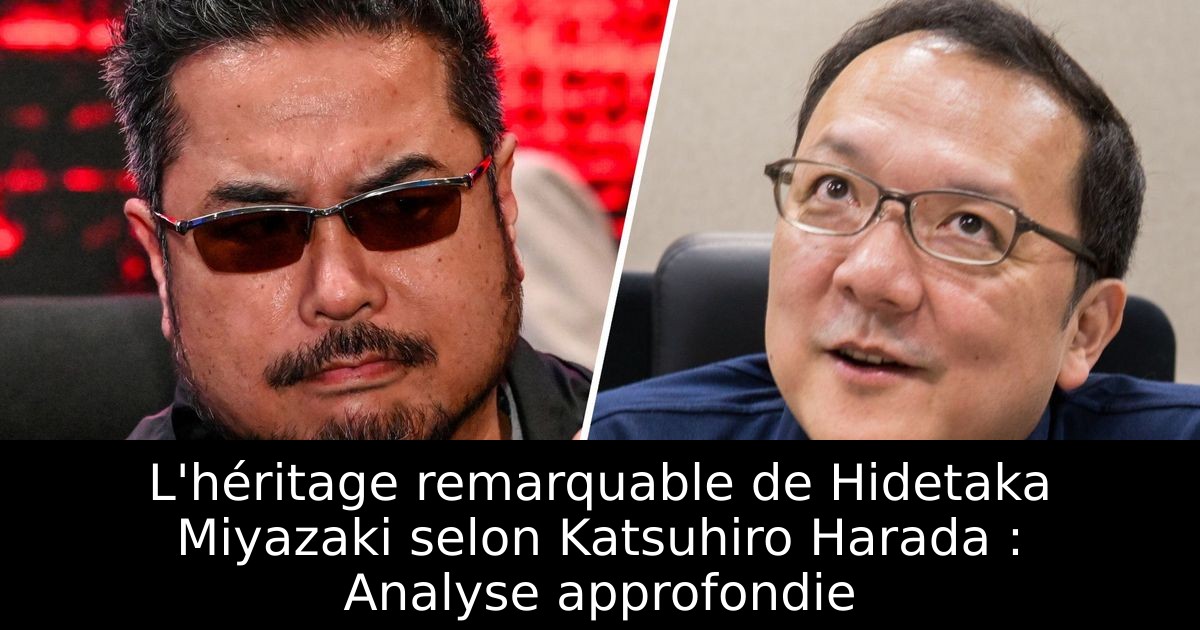 L'héritage remarquable de Hidetaka Miyazaki selon Katsuhiro Harada : Analyse approfondie