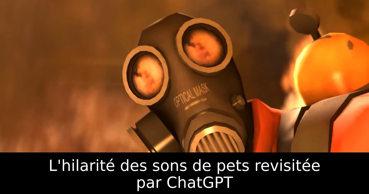 L'hilarité des sons de pets revisitée par ChatGPT