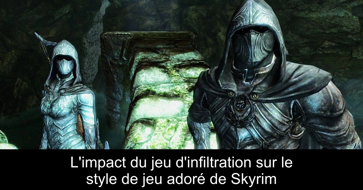 L'impact du jeu d'infiltration sur le style de jeu adoré de Skyrim