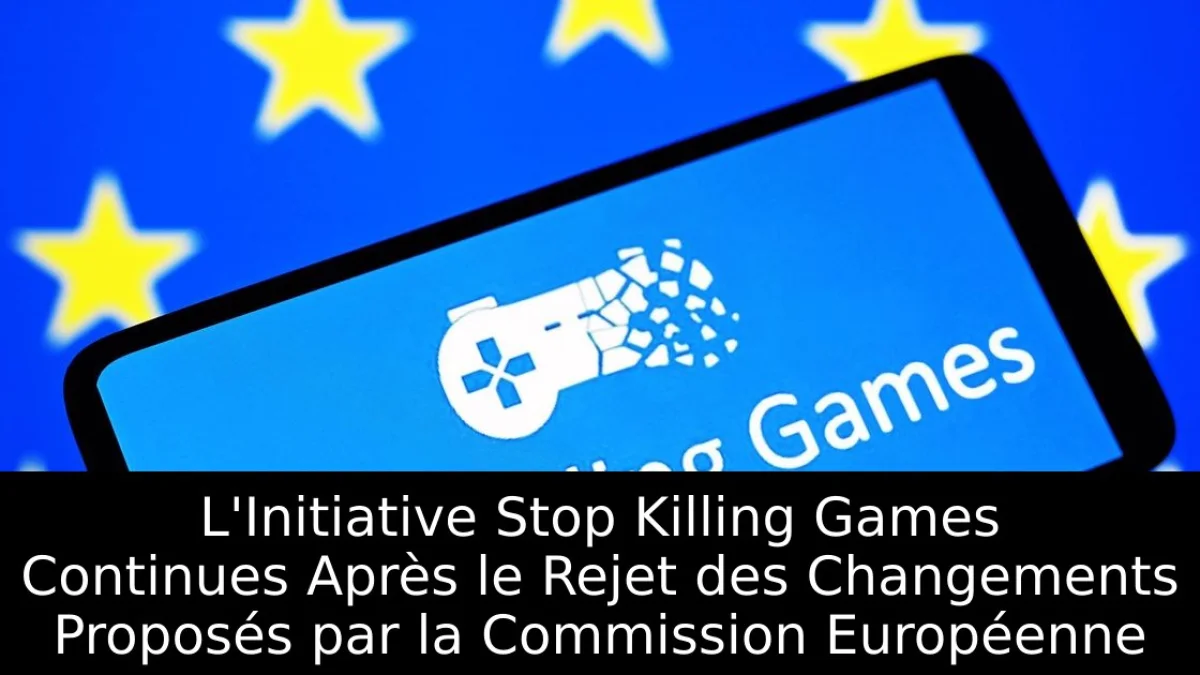 L'Initiative Stop Killing Games Continues Après le Rejet des Changements Proposés par la Commission Européenne