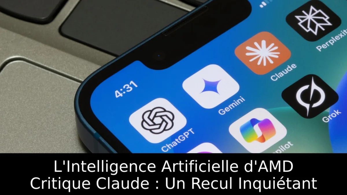 L'Intelligence Artificielle d'AMD Critique Claude : Un Recul Inquiétant