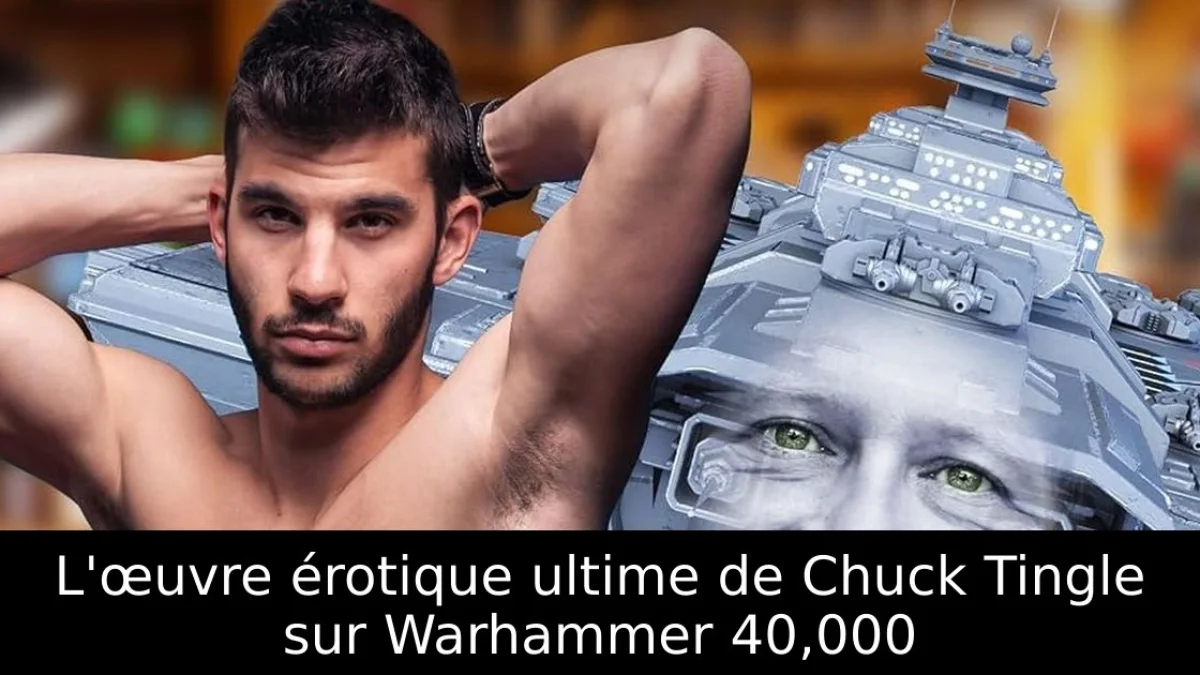 L'œuvre érotique ultime de Chuck Tingle sur Warhammer 40,000