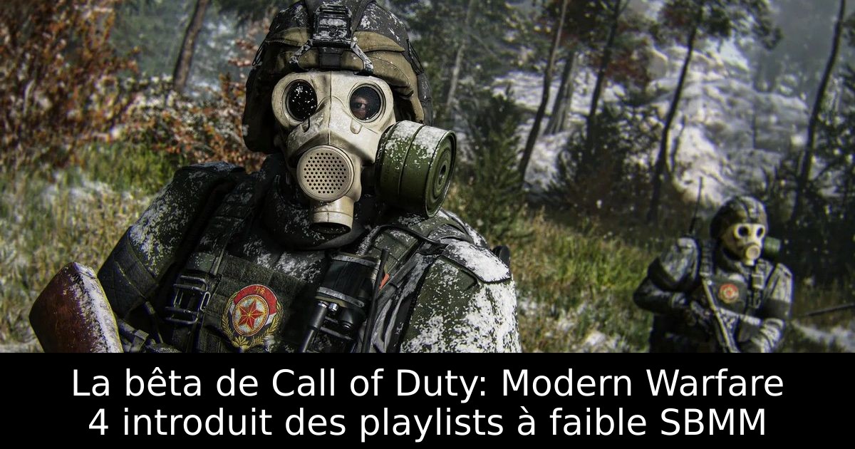 La bêta de Call of Duty: Modern Warfare 4 introduit des playlists à faible SBMM