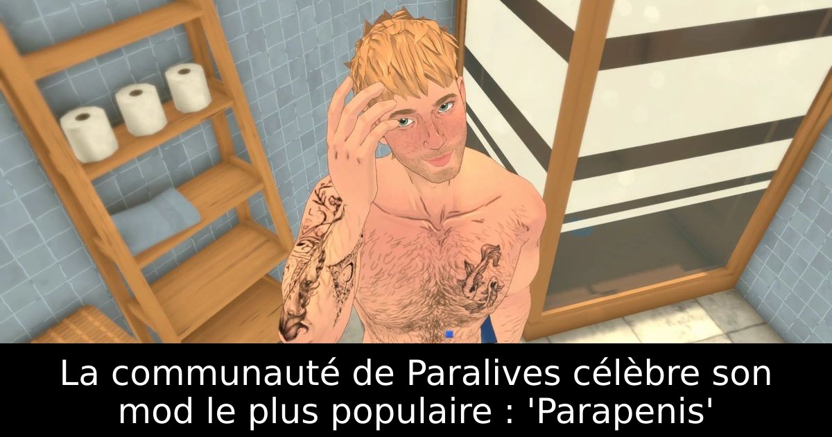 La communauté de Paralives célèbre son mod le plus populaire : 'Parapenis'