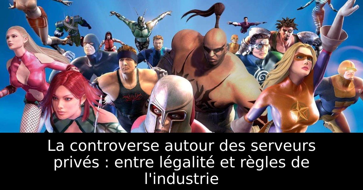 La controverse autour des serveurs privés : entre légalité et règles de l'industrie