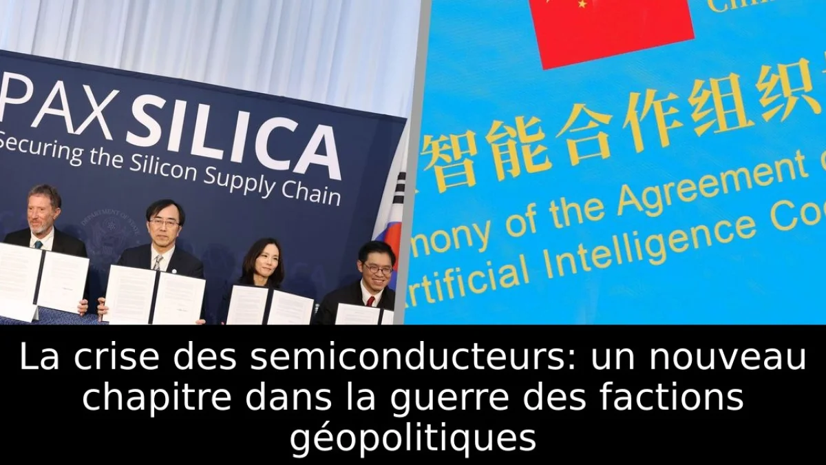 La crise des semiconducteurs: un nouveau chapitre dans la guerre des factions géopolitiques