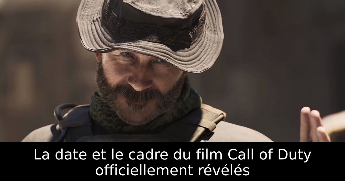 La date et le cadre du film Call of Duty officiellement révélés