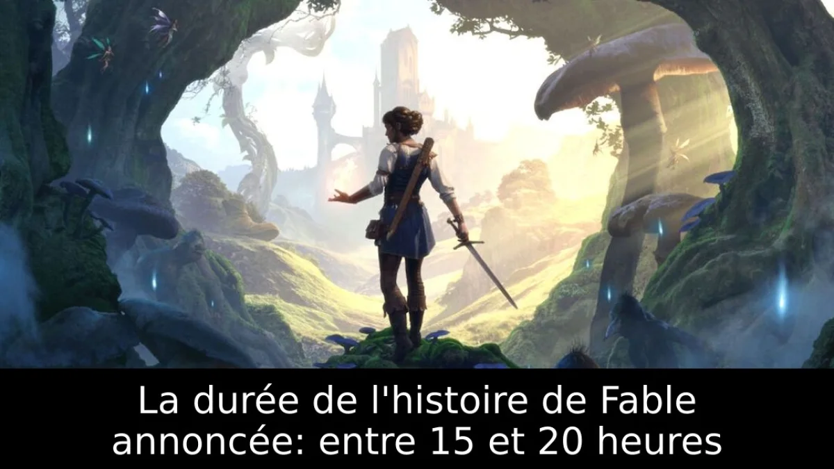 La durée de l'histoire de Fable annoncée: entre 15 et 20 heures