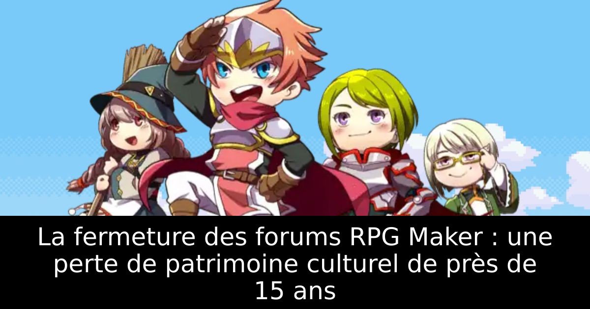 La fermeture des forums RPG Maker : une perte de patrimoine culturel de près de 15 ans
