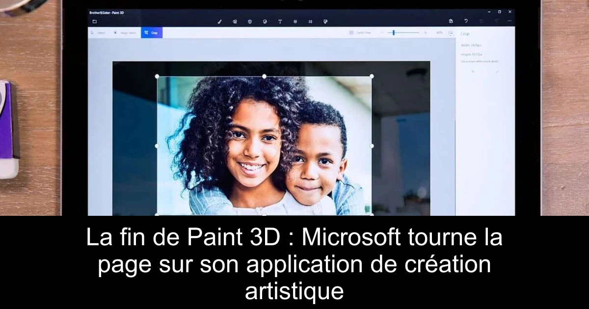 La fin de Paint 3D : Microsoft tourne la page sur son application de création artistique