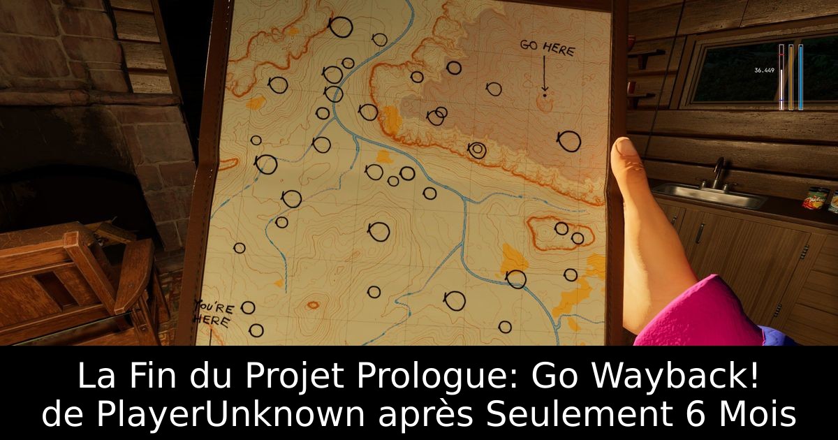 La Fin du Projet Prologue: Go Wayback! de PlayerUnknown après Seulement 6 Mois