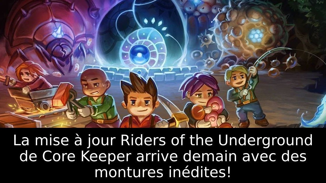 La mise à jour Riders of the Underground de Core Keeper arrive demain avec des montures inédites!