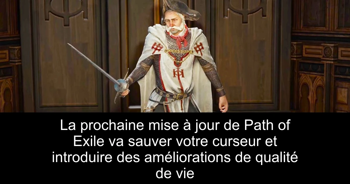 La prochaine mise à jour de Path of Exile va sauver votre curseur et introduire des améliorations de qualité de vie