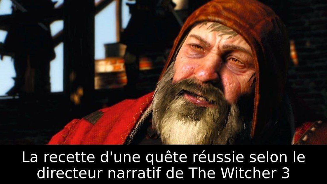 La recette d'une quête réussie selon le directeur narratif de The Witcher 3