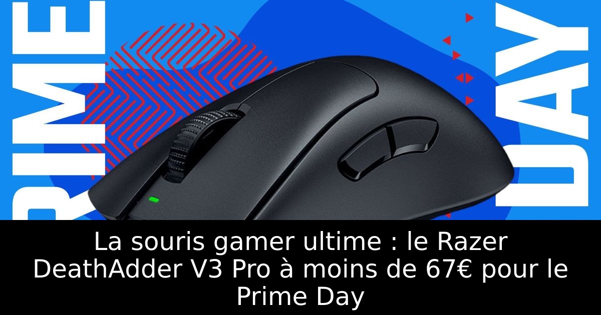 La souris gamer ultime : le Razer DeathAdder V3 Pro à moins de 67€ pour le Prime Day