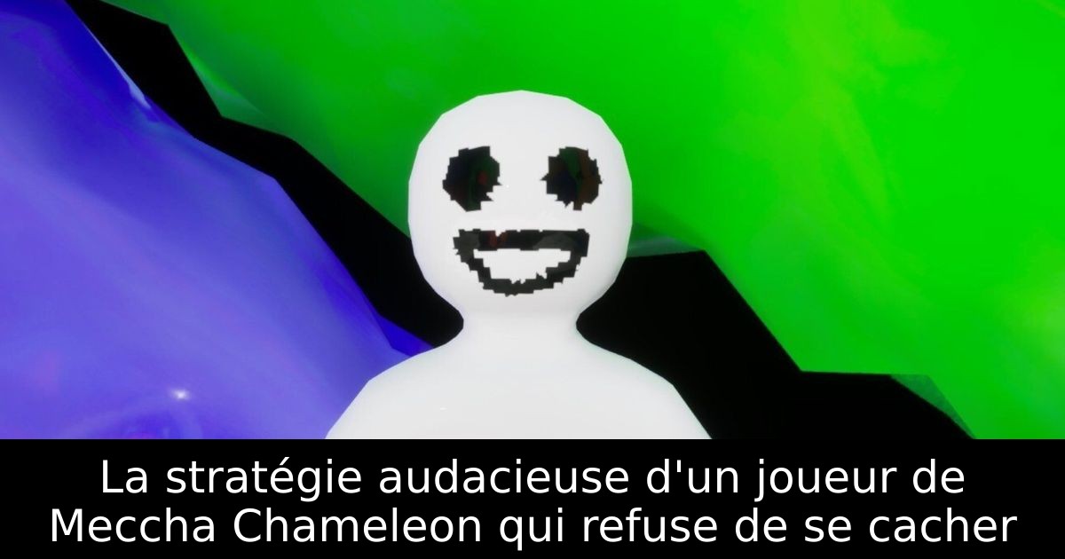 La stratégie audacieuse d'un joueur de Meccha Chameleon qui refuse de se cacher