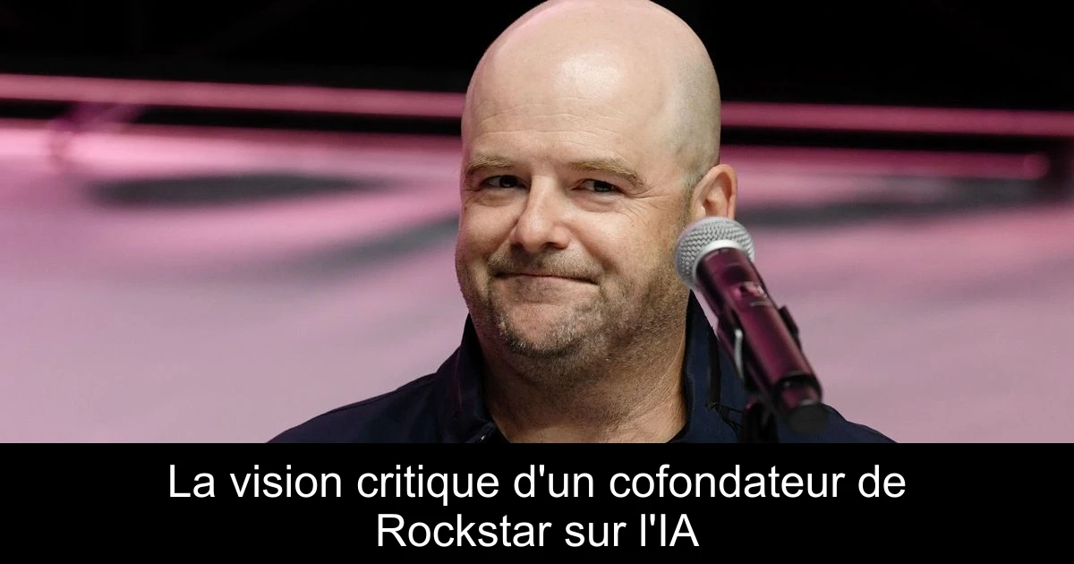 La vision critique d'un cofondateur de Rockstar sur l'IA
