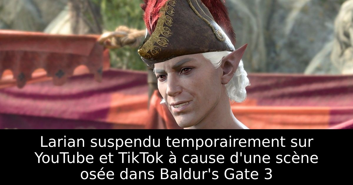 Larian suspendu temporairement sur YouTube et TikTok à cause d'une scène osée dans Baldur's Gate 3