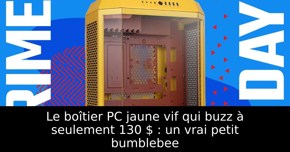 Le boîtier PC jaune vif qui buzz à seulement 130 $ : un vrai petit bumblebee