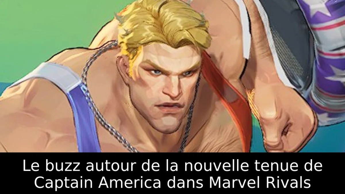 Le buzz autour de la nouvelle tenue de Captain America dans Marvel Rivals