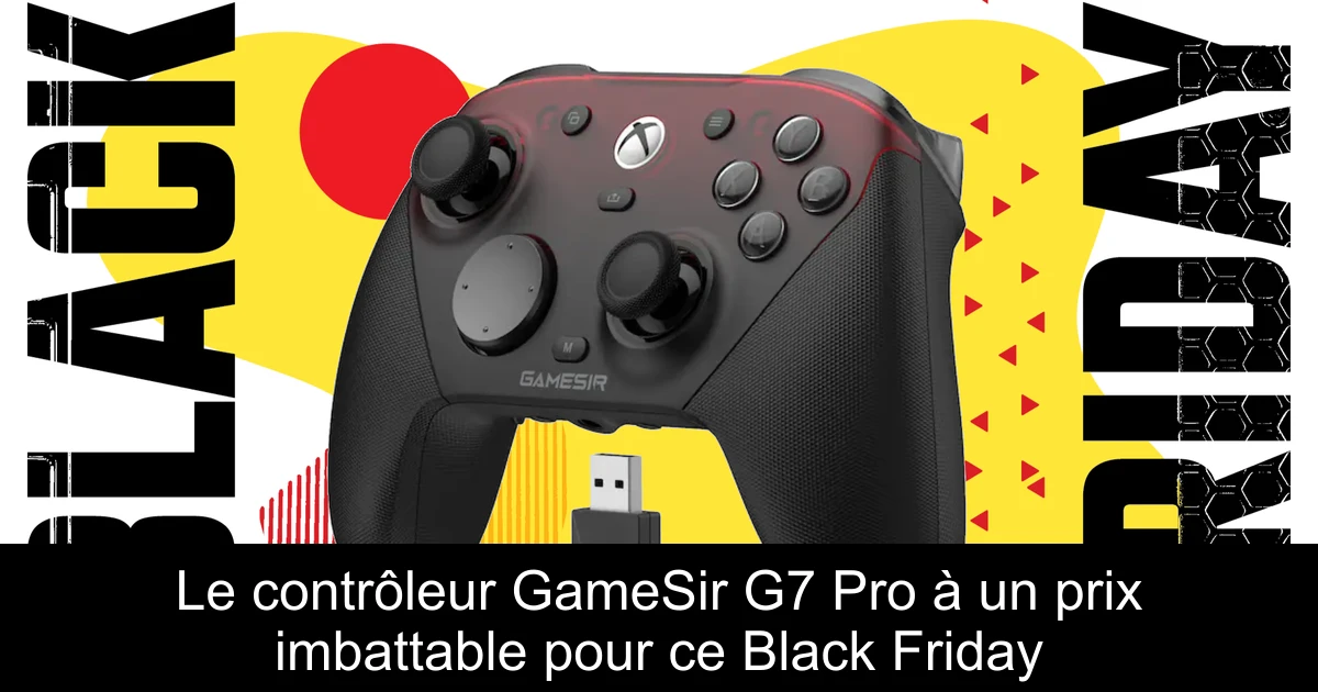 Le contrôleur GameSir G7 Pro à un prix imbattable pour ce Black Friday