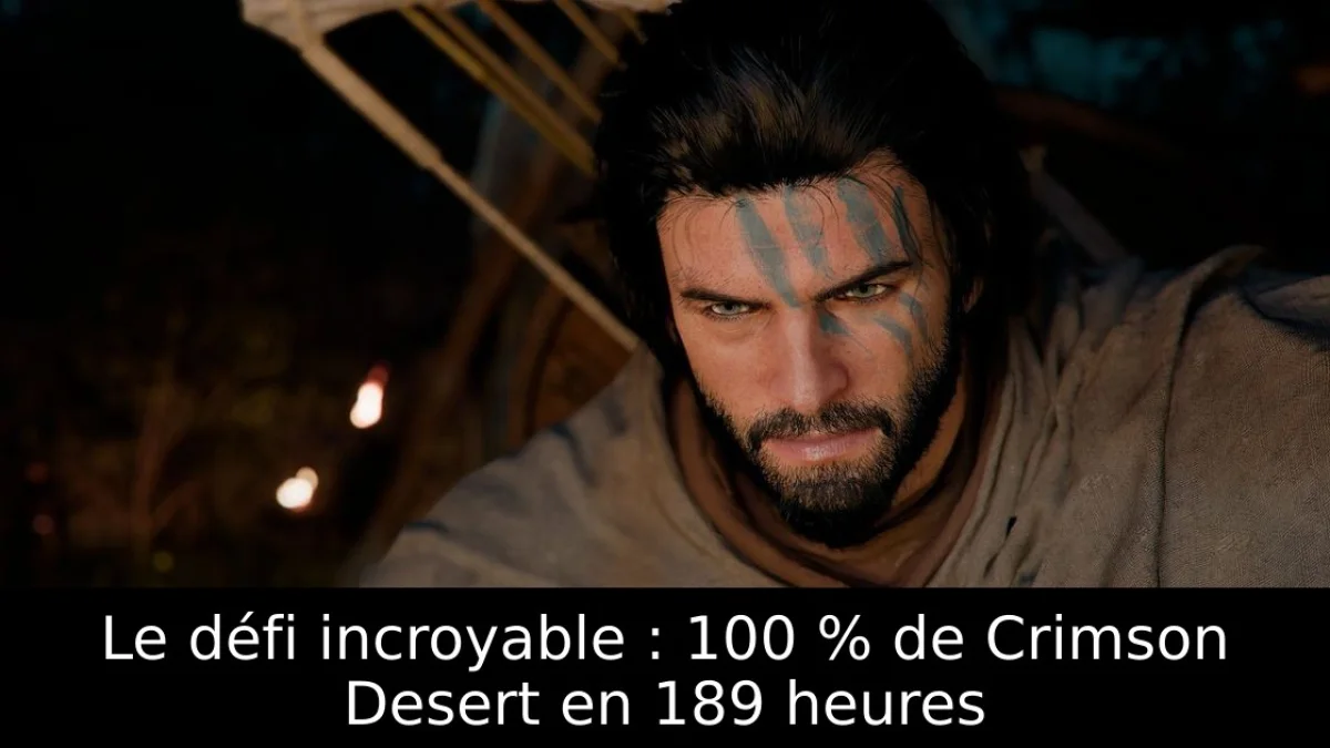 Le défi incroyable : 100 % de Crimson Desert en 189 heures