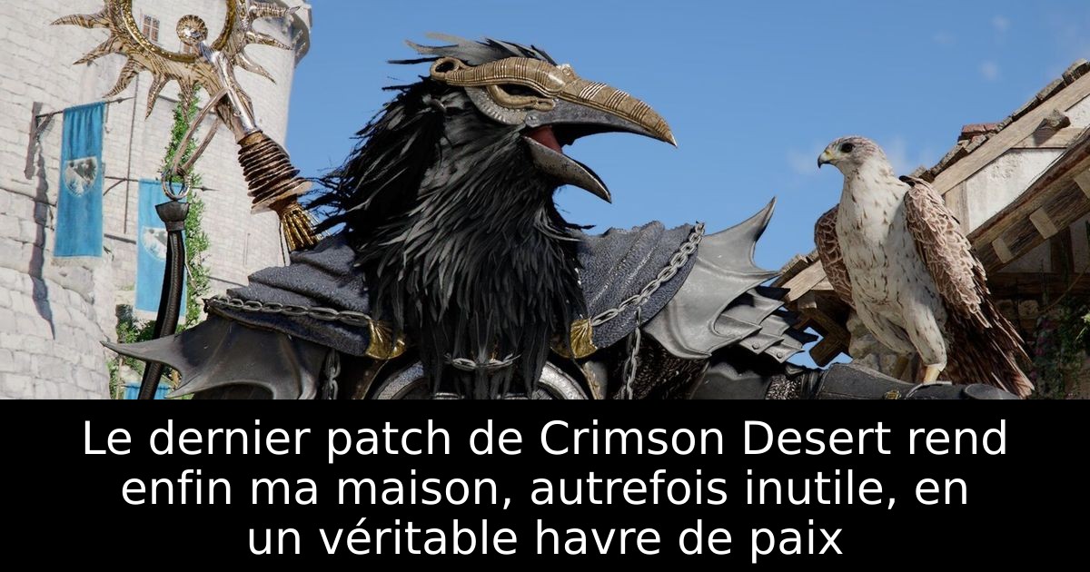 Le dernier patch de Crimson Desert rend enfin ma maison, autrefois inutile, en un véritable havre de paix