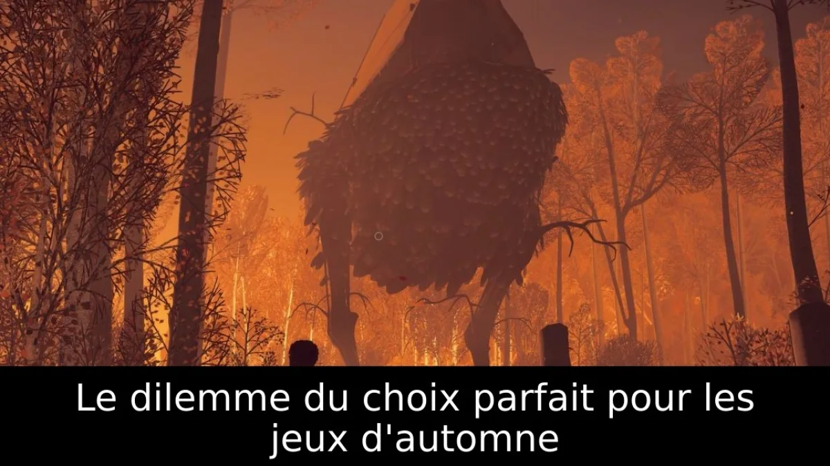 Le dilemme du choix parfait pour les jeux d'automne