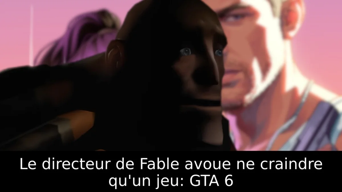 Le directeur de Fable avoue ne craindre qu'un jeu: GTA 6