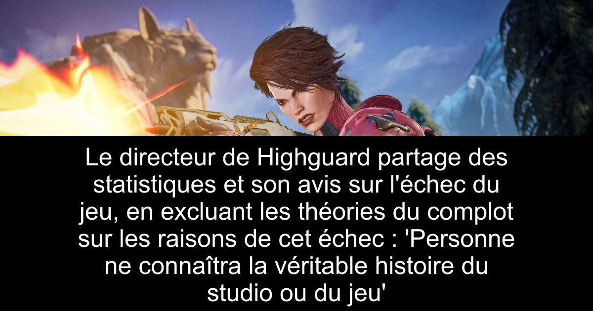 Le directeur de Highguard partage des statistiques et son avis sur l'échec du jeu, en excluant les théories du complot sur les raisons de cet échec : 'Personne ne connaîtra la véritable histoire du studio ou du jeu'