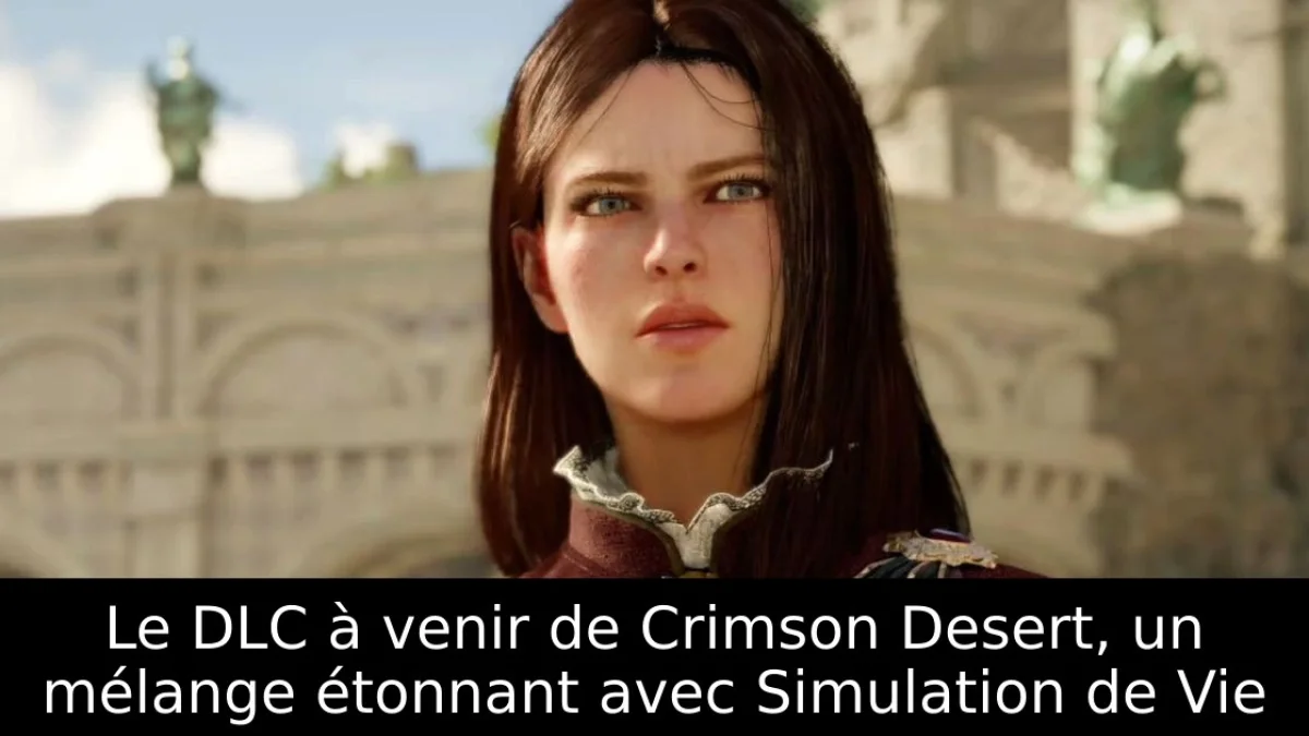 Le DLC à venir de Crimson Desert, un mélange étonnant avec Simulation de Vie